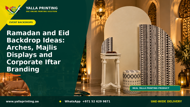 Ramadan and Eid Backdrop Ideas: Arches, Majlis Displays and Corporate Iftar Branding – Yalla Printing UAE