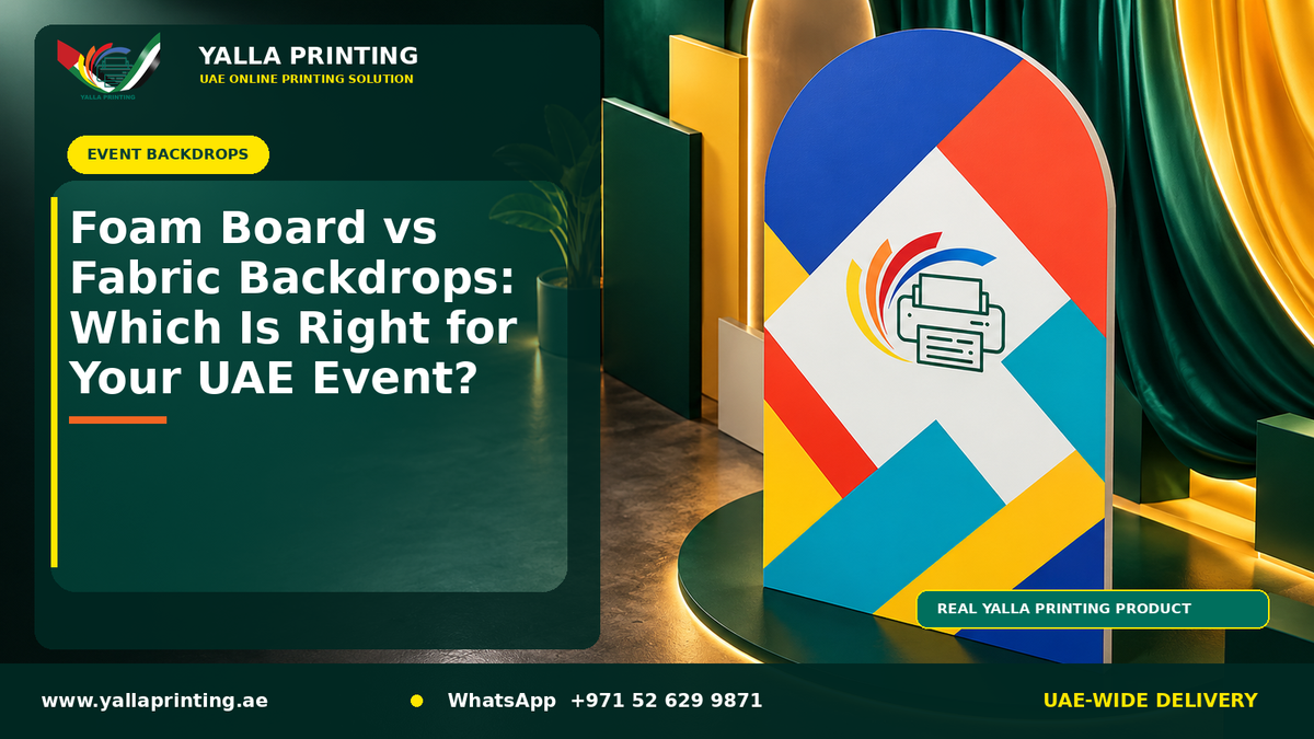Foam Board vs Fabric Backdrops: Which Is Right for Your UAE Event? – Yalla Printing UAE