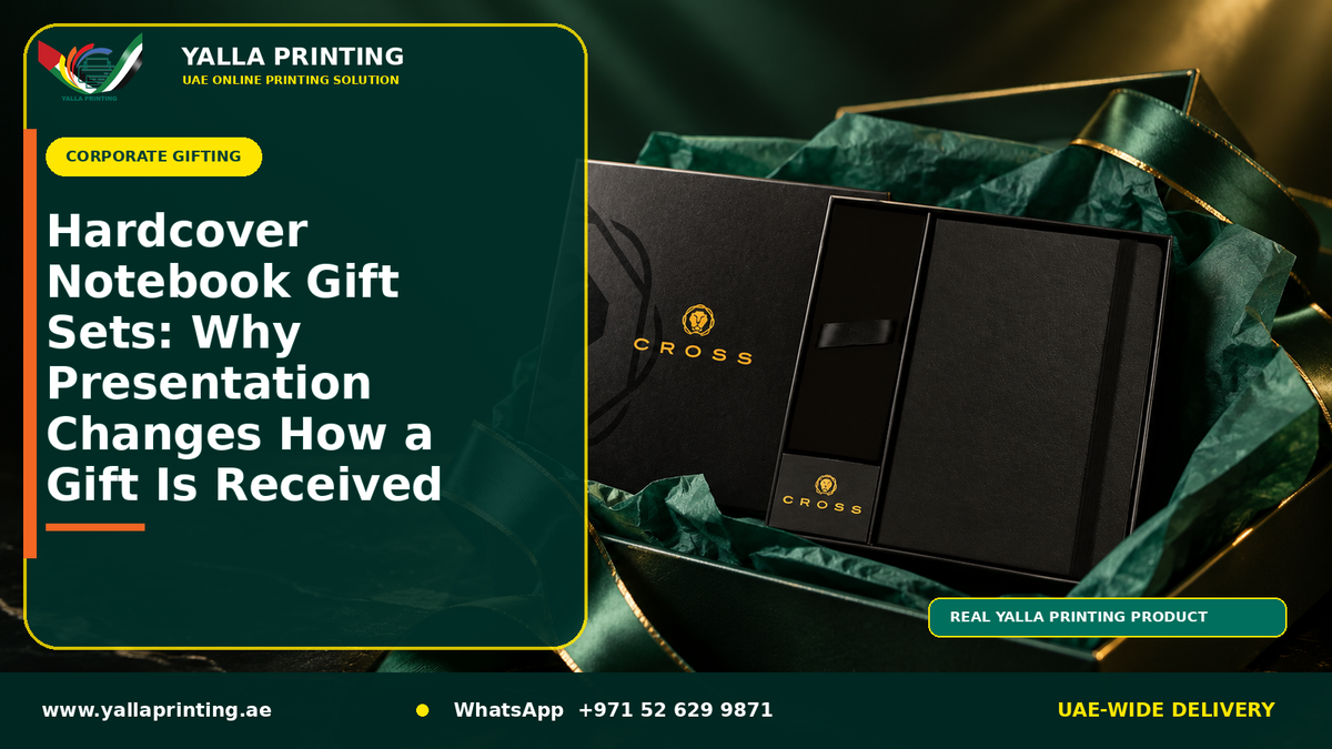 Hardcover Notebook Gift Sets: Why Presentation Changes How a Gift Is Received – Yalla Printing UAE