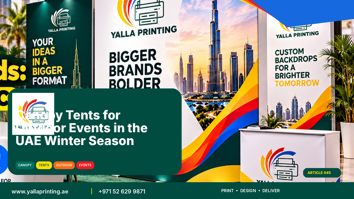 Printed canopy tents for outdoor events in the UAE winter season – Yalla Printing