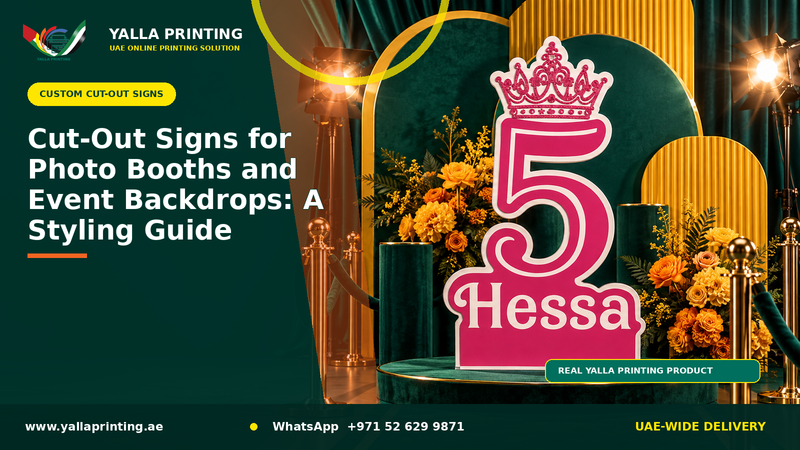 Cut-Out Signs for Photo Booths and Event Backdrops: A Styling Guide – Yalla Printing UAE