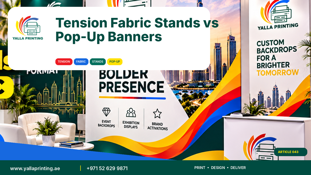 Tension fabric stands vs pop-up banners – Yalla Printing