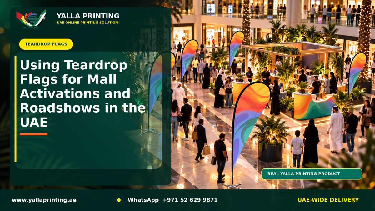Using Teardrop Flags for Mall Activations and Roadshows in the UAE – Yalla Printing UAE