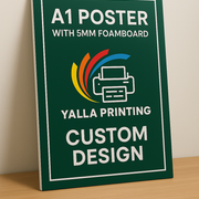 A1 Poster with 5MM Foamboard Custom Design– Premium Quality Print | Professional Poster for Business, Marketing & Event Displays | Yalla Printing