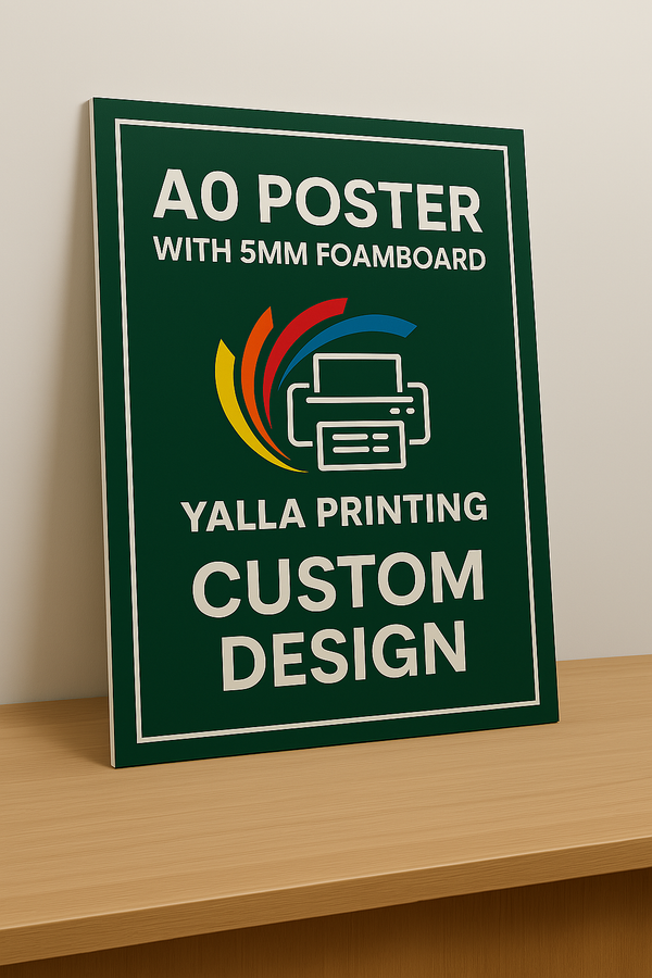 A0 Poster with 5MM Foamboard Custom Design – Premium Quality Print | Business, Event Displays & Marketing Campaigns | Yalla Printing