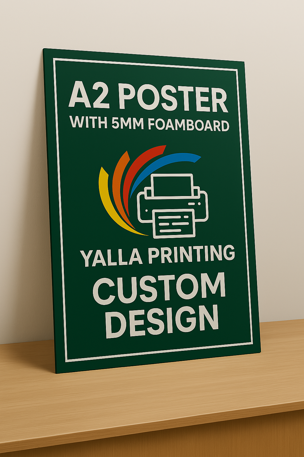 Custom A2 Poster with 5MM Foamboard – Premium Quality Print | Professional Business Posters for Marketing & Event Displays | Yalla Printing