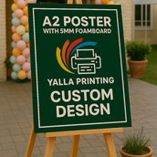 Custom A2 Poster with 5MM Foamboard – Premium Quality Print | Professional Business Posters for Marketing & Event Displays | Yalla Printing
